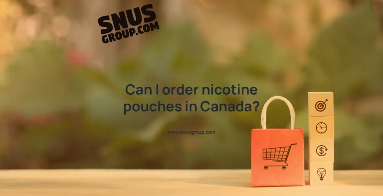 Can I order nicotine pouches in Canada?